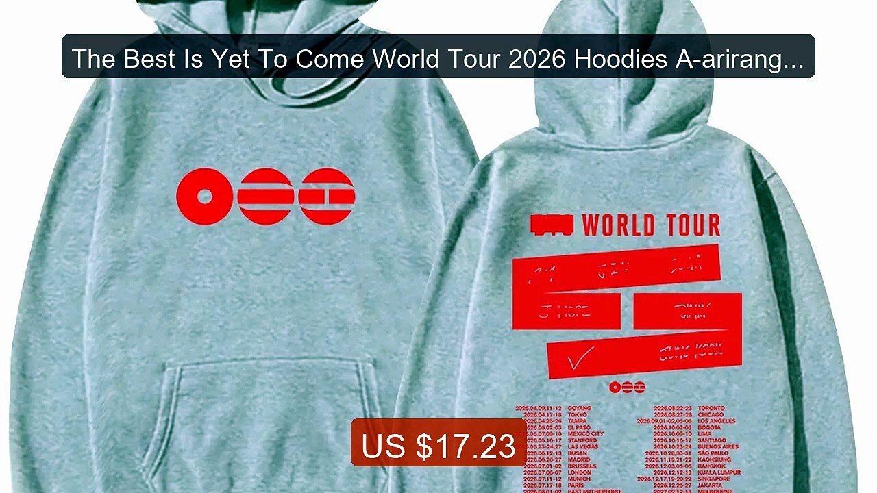 The Best Is Yet To Come World Tour 2026 Hoodies A-arirang Pop... -- Amazing Value 2026 | Must Have!