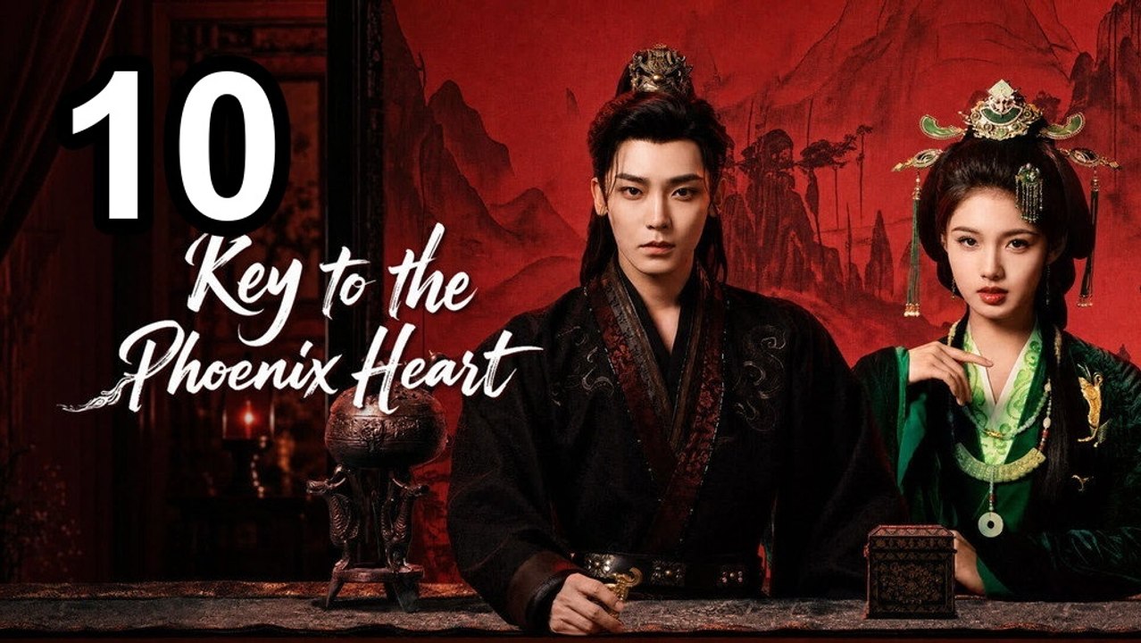 Key To The Phoenix Heart - Episode 10 English Sub | NextAsia Series