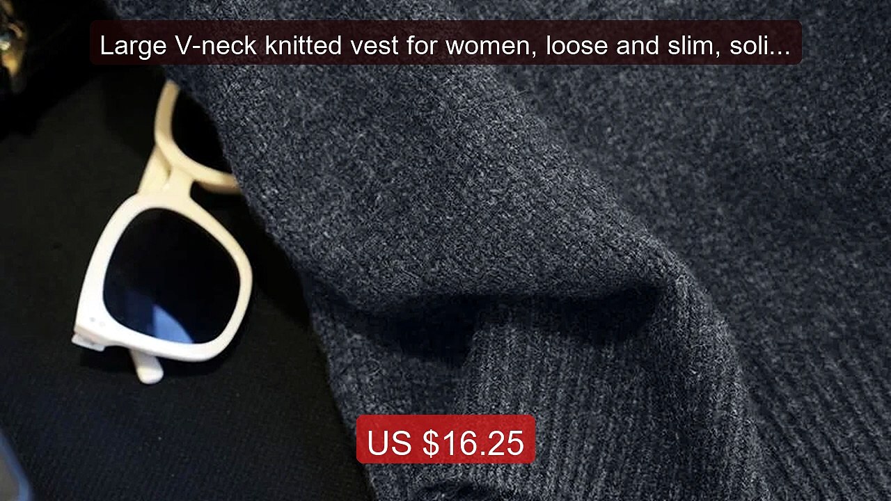 Large V-neck knitted vest for women, loose and slim, solid col... -- Best Buy 2026 | Great Quality!