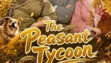 The Peasant Tycoon  FULL MOVIES ENGLISH SUB