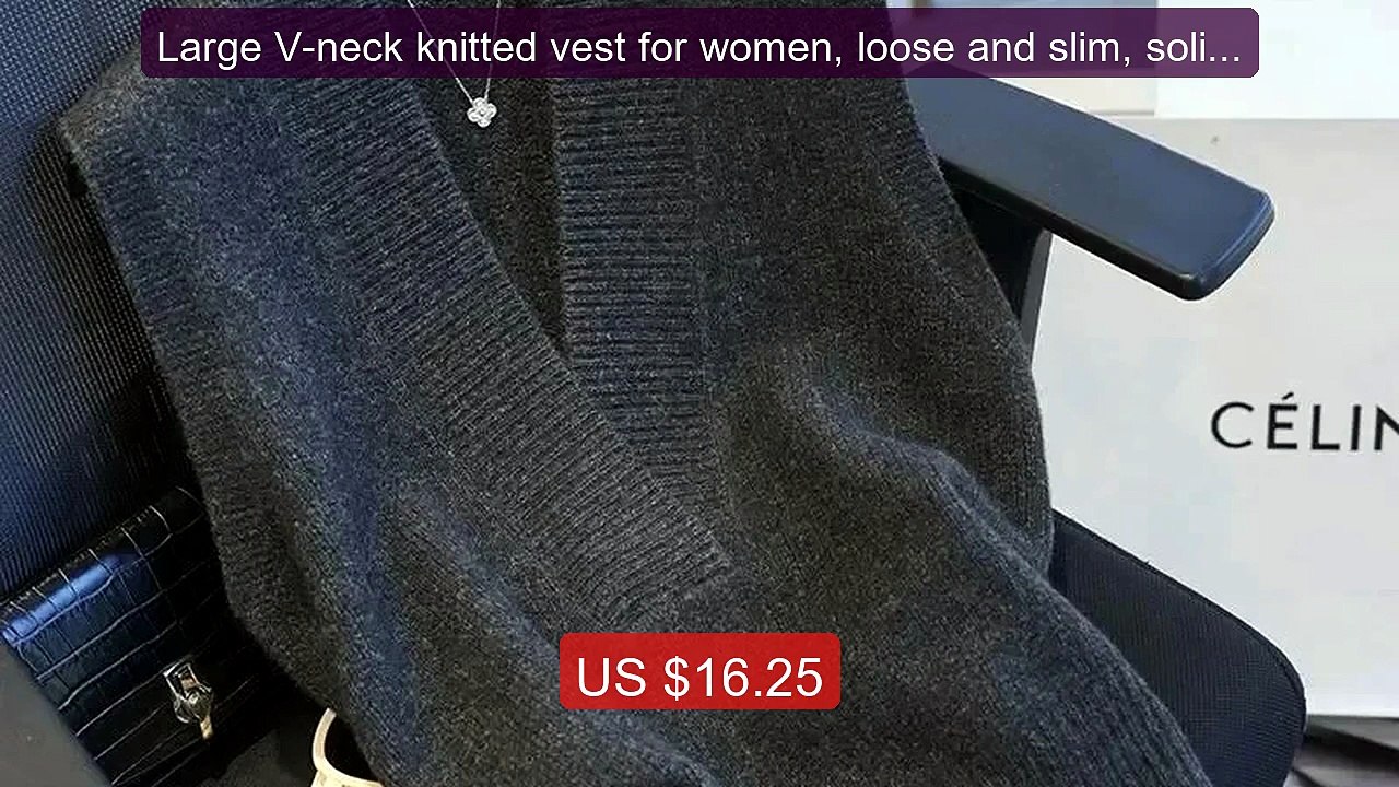 Large V-neck knitted vest for women, loose and slim, solid col... -- Hot Deal 2026 | Limited Offer!