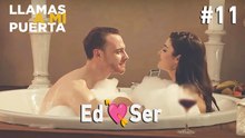 Ed 💗 Ser #11 - Llamas a Mi Puerta