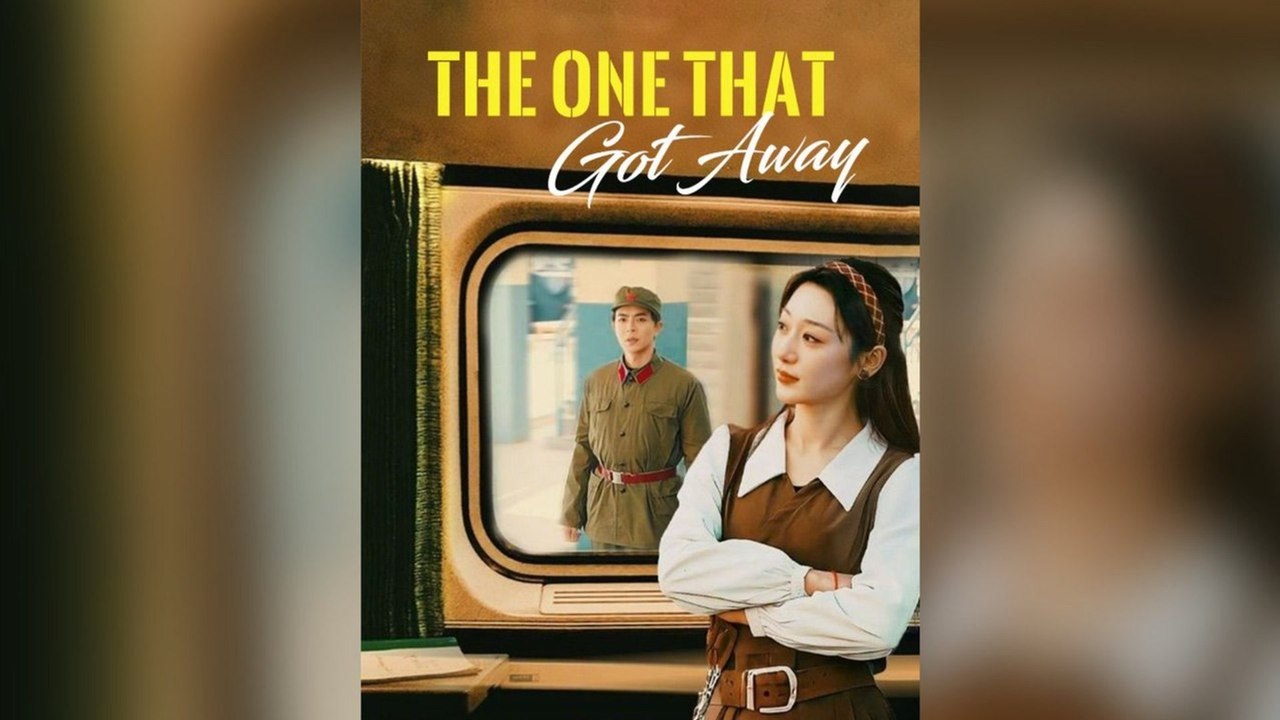 The One That Got Away (Dubbed) Full Chinese Drama- Full EP
