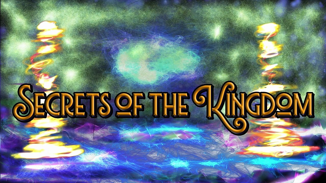Secrets Of The Kingdom