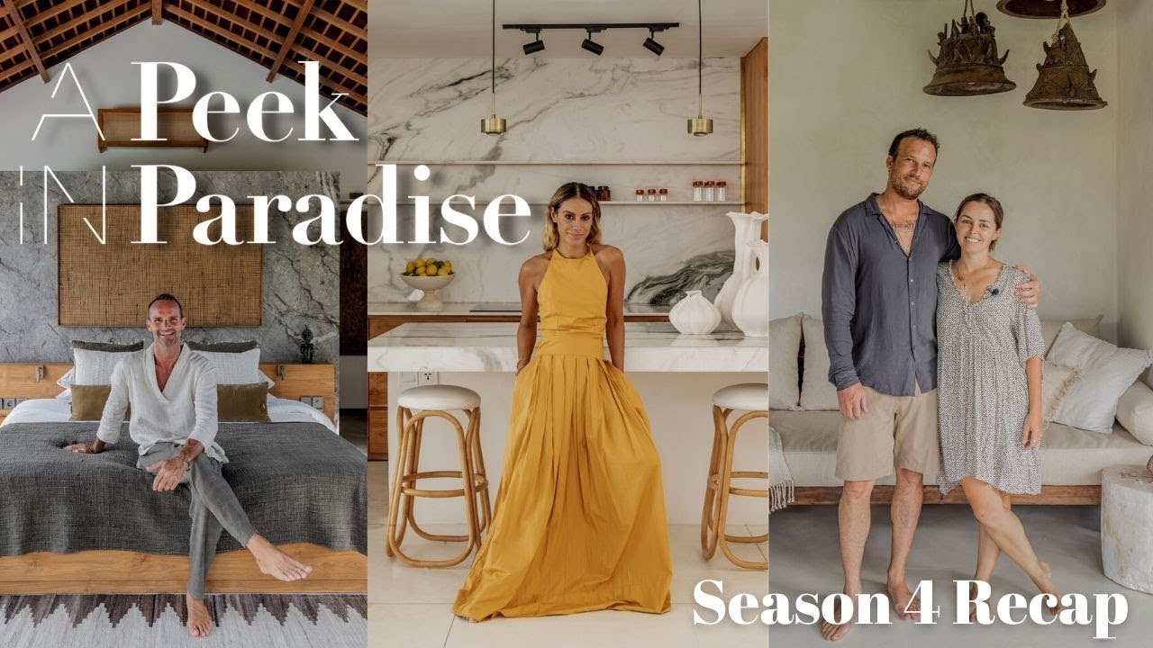 A Peek in Paradise Season 4 Recap | Bali Interiors