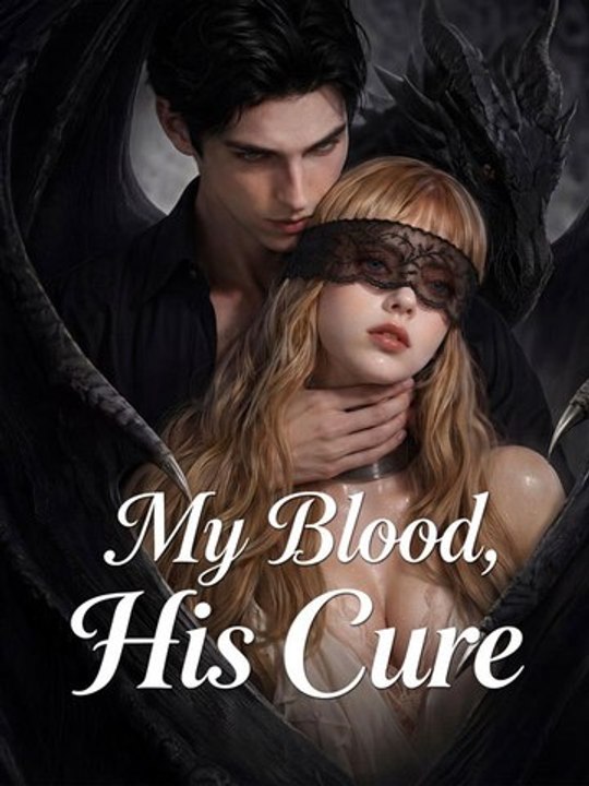 My Blood, His Cure - New Movie 2026🔥🔥🔥FULL MOVIES ENGLISH SUB 2026