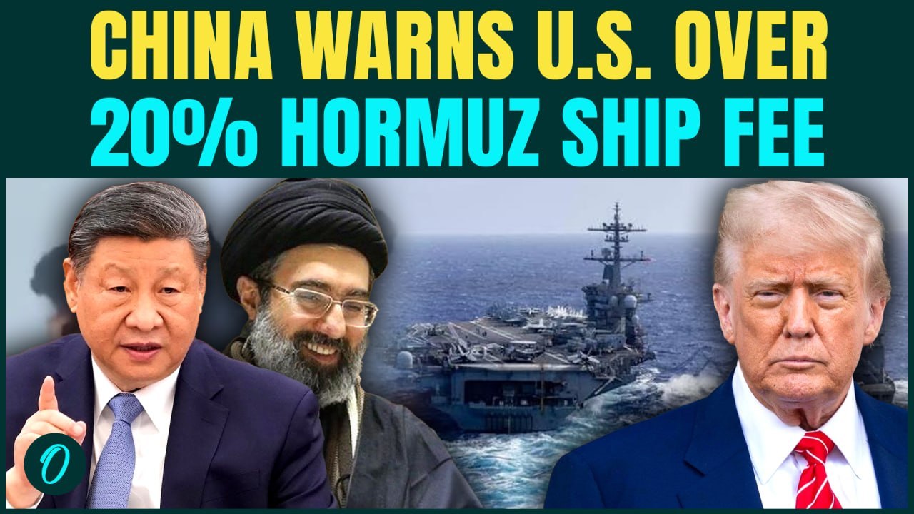 China WARNS U.S. Over 20% Hormuz Fee, Beijing DEMANDS Strait Stay OPEN Or Face War Support To Ira