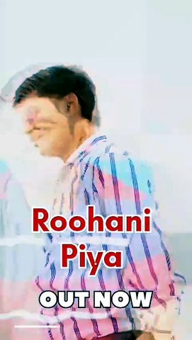 Roohani Piya Viral Song