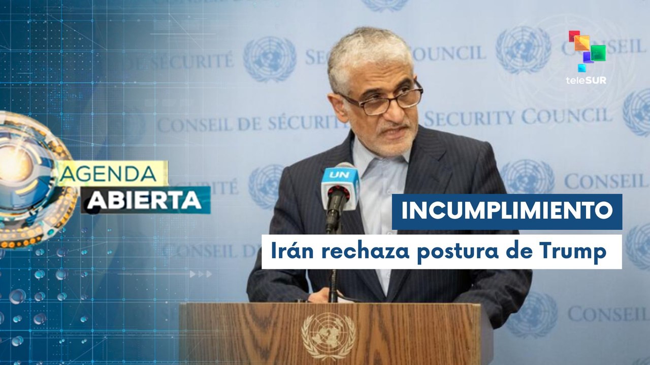 Agenda Abierta 14-07 Irán denuncia ante la ONU violaciones de EE.UU.