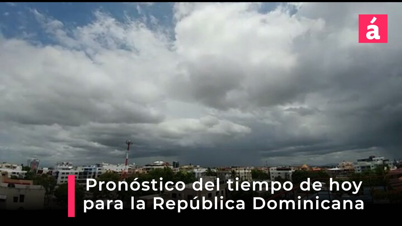 Pronóstico del clima para Santo Domingo, hoy miércoles 15 de julio del 2026