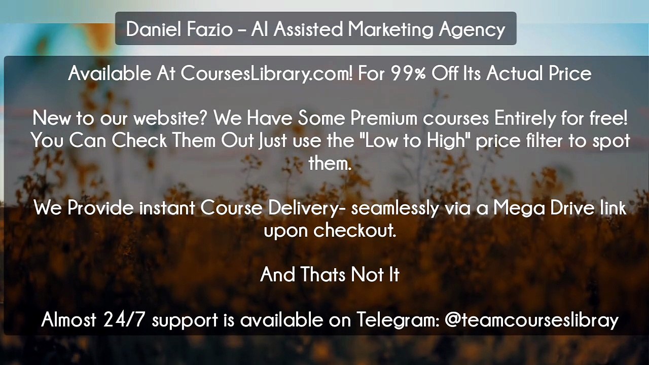 (Courseslibrary.com)Daniel Fazio – AI Assisted Marketing Agency