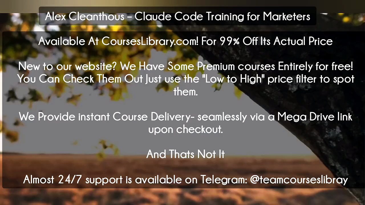 (Courseslibrary.com)Alex Cleanthous – Claude Code Training for Marketers