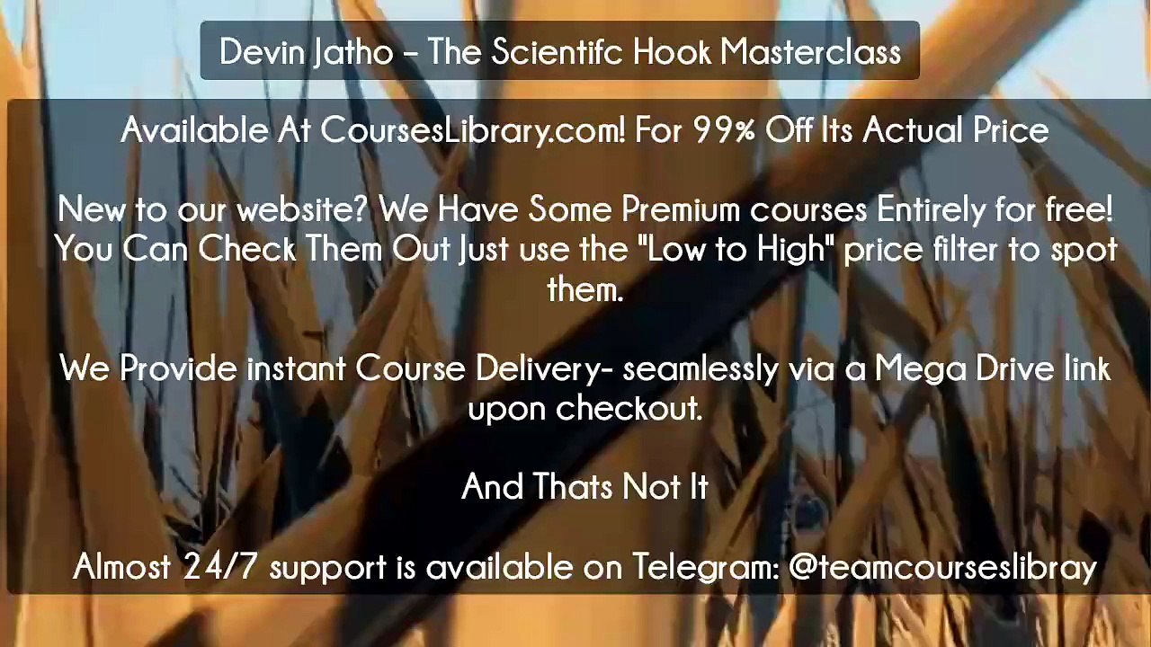 (Courseslibrary.com)Devin Jatho – The Scientifc Hook Masterclass