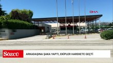 Arkadaşına şaka amaçlı ‘bombayla rehin tutuluyorum’ mesajı, ekipleri harekete geçirdi