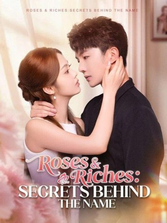 Roses & Riches- Secrets Behind the Name