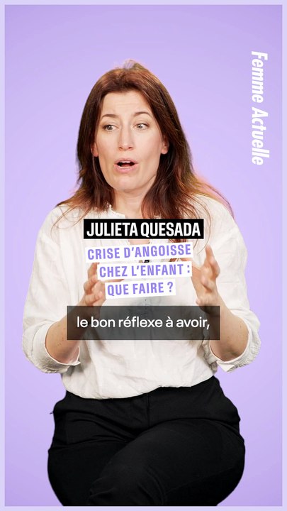 FEMME ACTUELLE - Que faire quand son enfant fait une crise d'angoisse