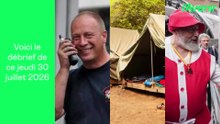 Récap du 30 juillet 2026