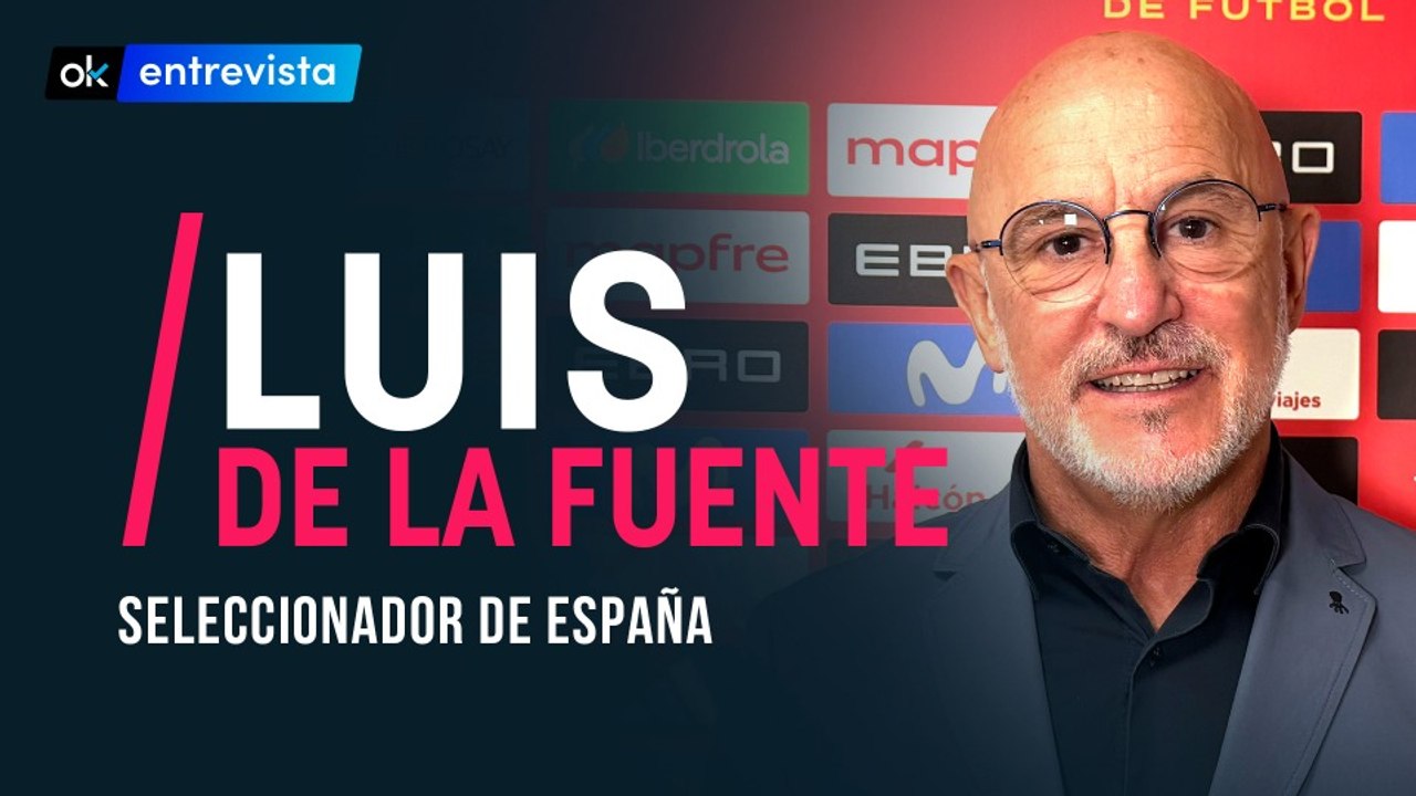 Entrevista completa Luis de la Fuente, seleccionador de españa