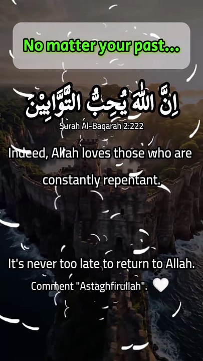 No Matter Your Past, Allah Loves Those Who Repent 🤲