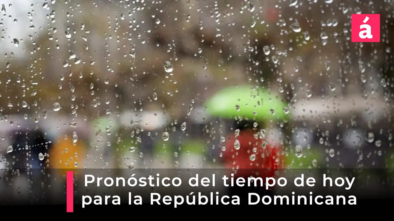 Pronóstico del tiempo en República Dominicana de hoy sábado 01 de agosto, 2026