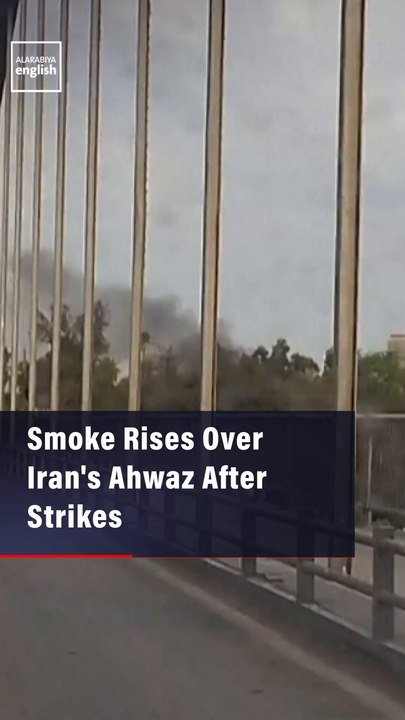 Smoke Rises Over Iran's Ahwaz After Strikes