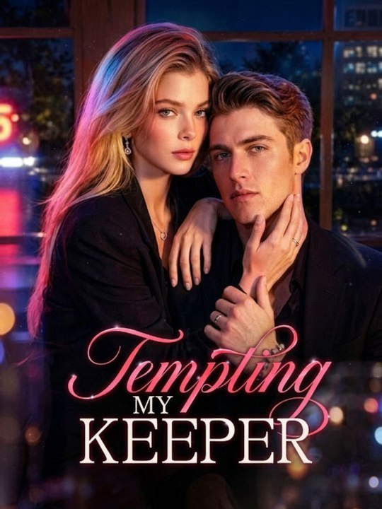 Tempting My Keeper - New Movie 2026 .🧡🍏 🔥[Hot 2026] (2026) - FULL ENGSUB | Reelshort Hot HD