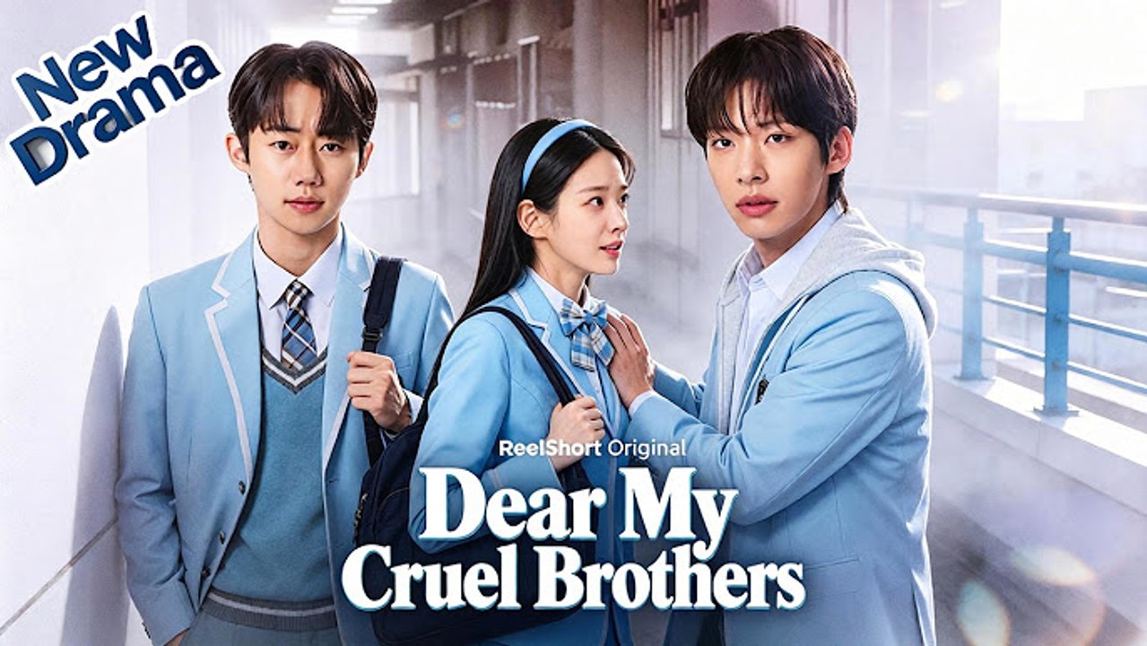 Dear My Cruel Brothers🧸FULL🧸