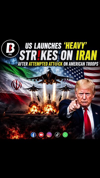 US launches 'heavy' strikes on Iran after attempted attack on American troops