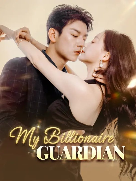 My Billionaire Guardian | Komplette Serie | Short Drama Deutsch
