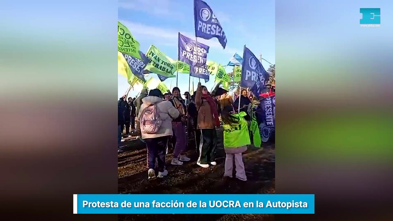 Protesta de una facción de la UOCRA en la Autopista