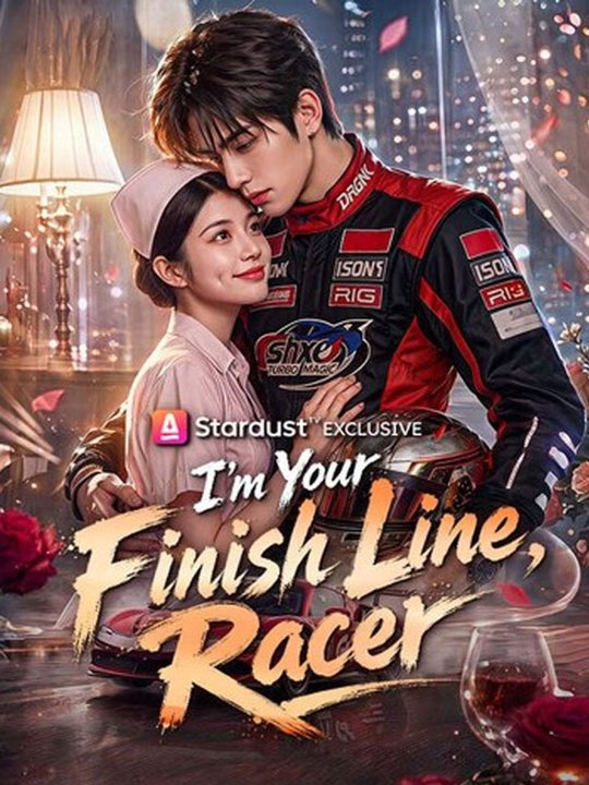 I’m Your Finish Line, Racer --New Movie -🧡🍏 🔥[Hot 2026] (2026) - FULL ENGSUB | Reelshort Hot HD