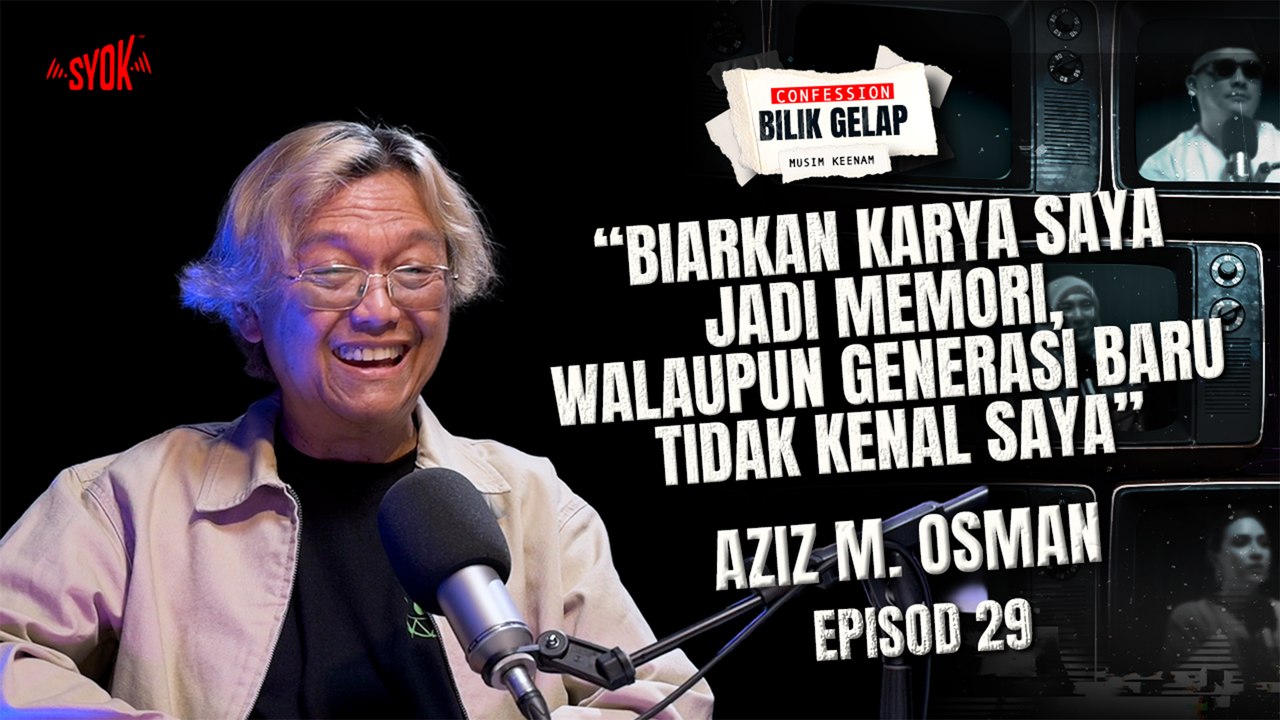 Saya Sedar Masa Untuk Berhenti Sudah Tiba...– Aziz M.Osman | Confession Bilik Gelap S6EP29
