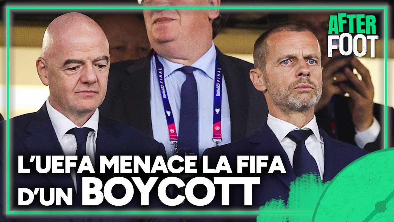 L'UEFA menace la FIFA d'un boycott, Infantino "se prend pour un monarque", juge l'After