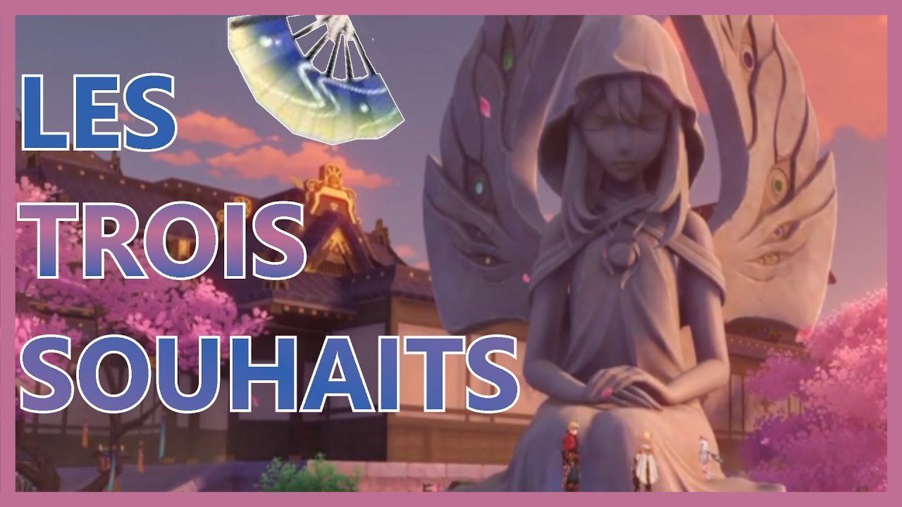 Genshin Impact FR | Quête d'Archon : LES TROIS SOUHAITS !