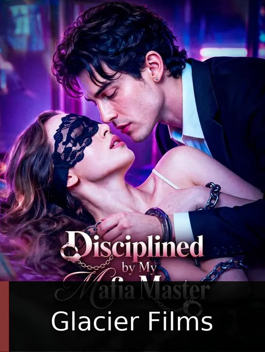 Disciplined by My Mafia Master | Glacier Films