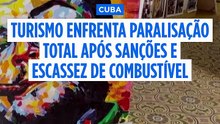 Cuba em crise turística: setor fica em “quase total paralisia”