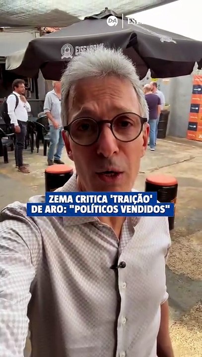 Zema critica 'traição' de Aro: "Políticos vendidos"