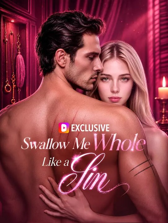Swallow Me Whole Like a Sin | Komplette Serie | Short Drama Deutsch