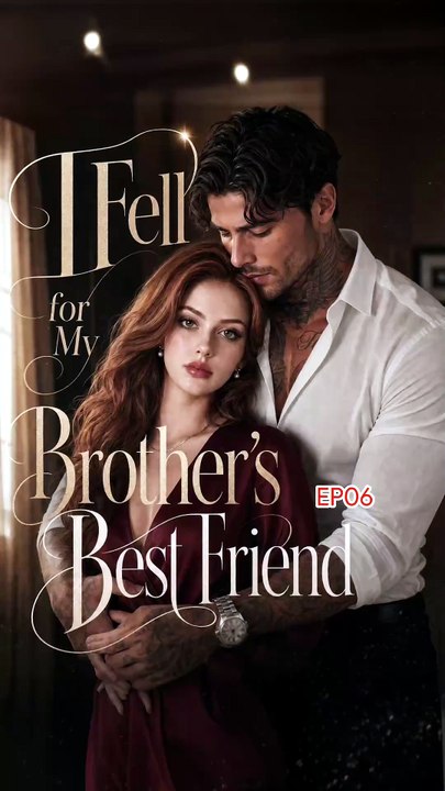 EP5 I Fell for My Brother's Best Friend US 2026