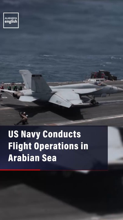 US Navy Conducts Flight Operations in Arabian Sea