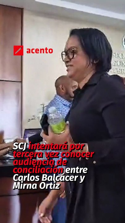 SCJ intentará por tercera vez conocer audiencia de conciliación entre Carlos Balcácer y Mirna Ortiz