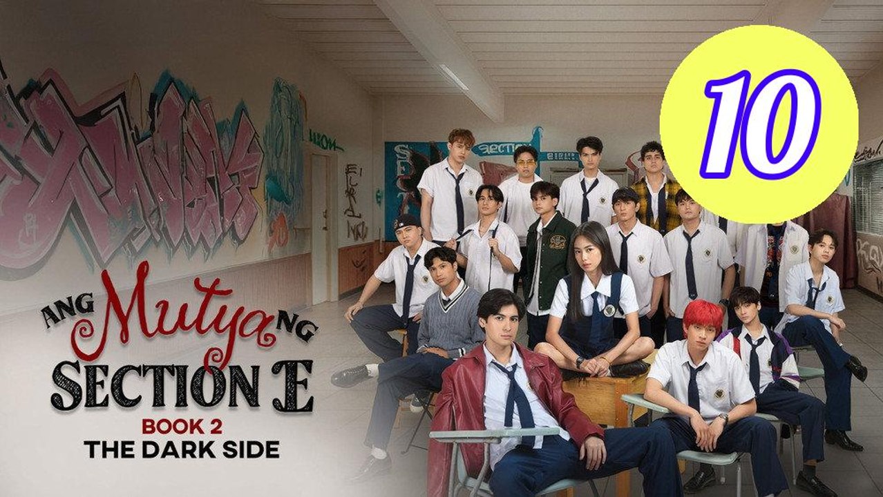 Ang Mutya ng Section E 2 The D Episode 10 Engsub