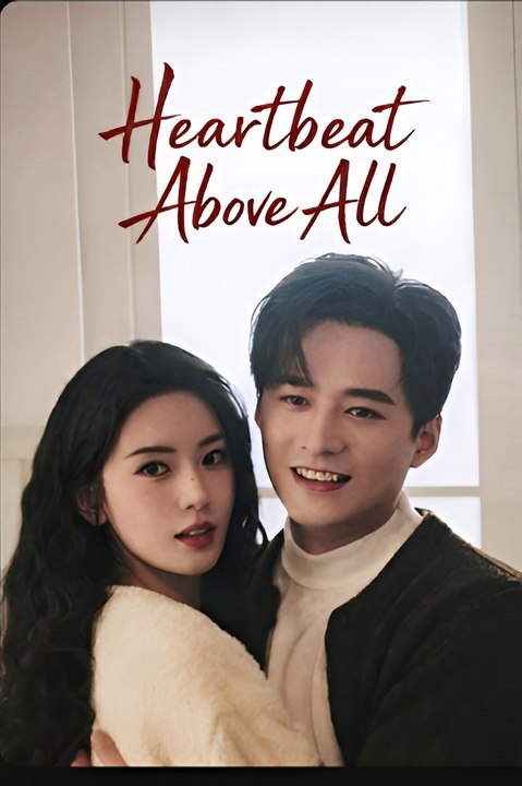 Heartbeat above all