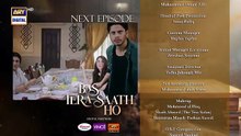 Bas Tera Saath Ho Episode 23 Teaser___Farhan_Saeed___Sana_Javed___ARY_Digital(360p)