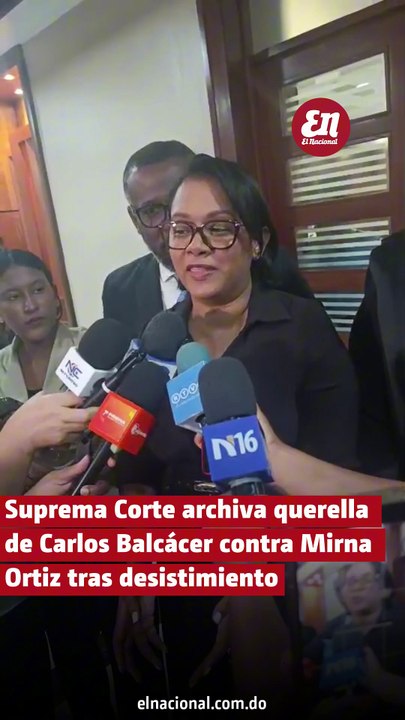 SCJ pone fin a proceso entre Carlos Balcácer y Mirna Ortiz por desistimiento de la querella