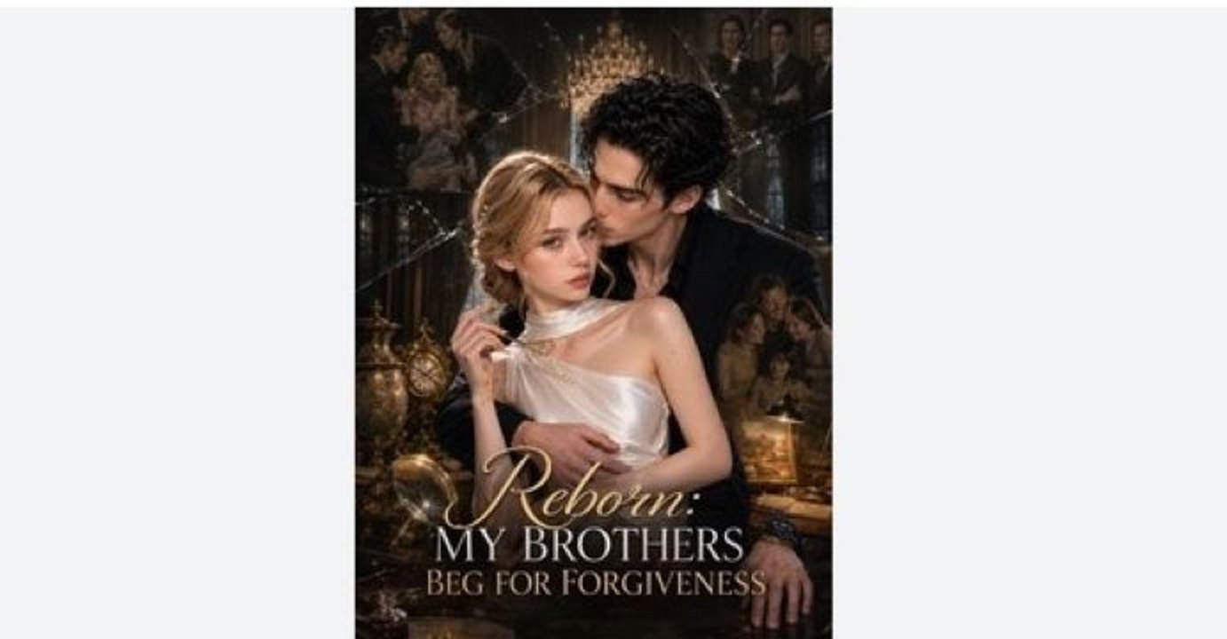 Reborn: MY BROTHERS BEG FOR FORGIVENESS #ASM