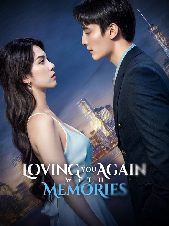 Loving You Again with Memories Episode 1