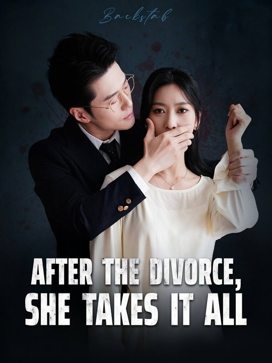 After the Divorce, She Takes It All - Full