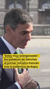 PEDRO SÁNCHEZ se DISCULPA ante el PRIMER MINISTRO FRANCÉS por las palabras de RAJOY