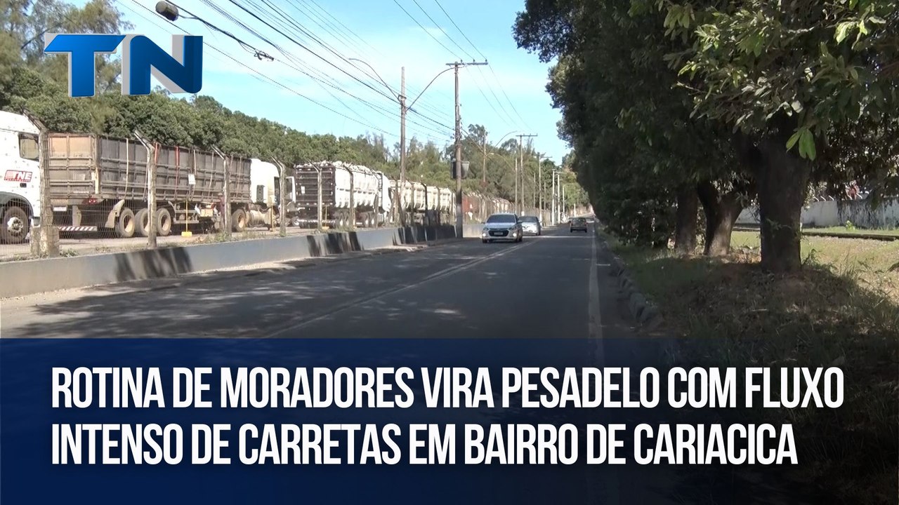 Rotina de moradores vira pesadelo com fluxo intenso de carretas em bairro de Cariacica